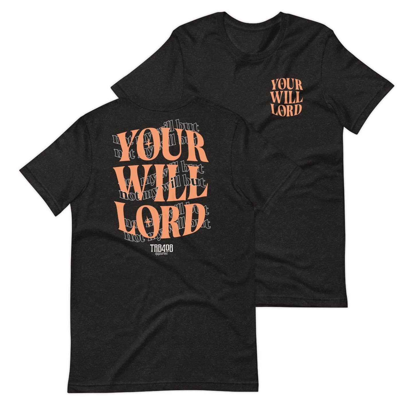 The HIS WILL Tee