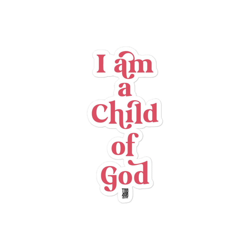 The CHILD OF GOD Sticker