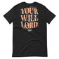 The HIS WILL Tee