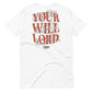 The HIS WILL Tee