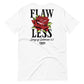 The FLAWLESS ROSE Tee